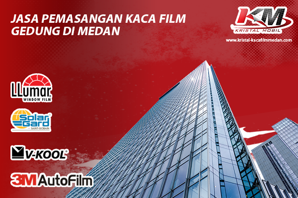 Jasa pemasangan kaca film gedung medan