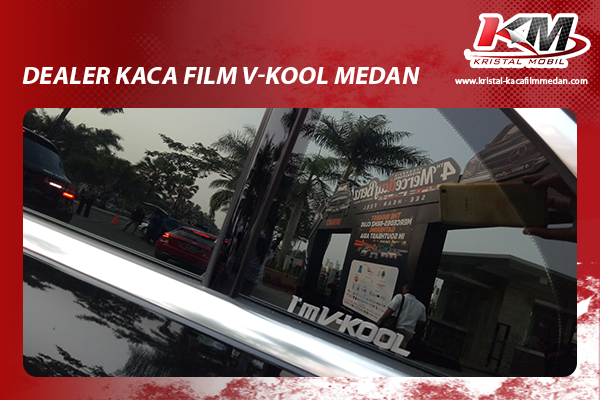 Dealer Kaca Film V-Kool Medan