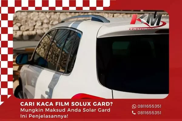 cari kaca film solux gard